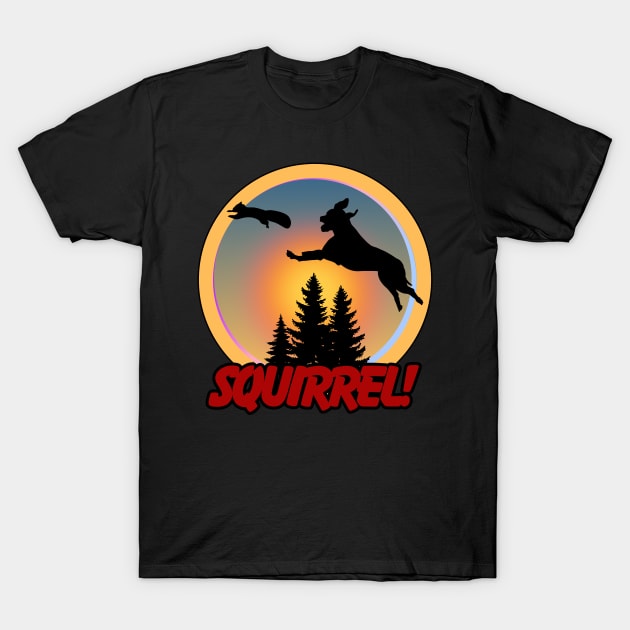 Funny Dog lovers gift of Dog chasing squirrel T-Shirt by Shean Fritts 